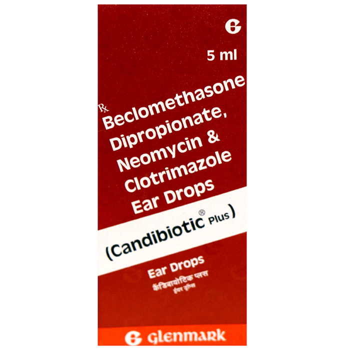 Candibiotic Plus Ear Drop    Beclometasone 0.025% w/v + Neomycin 0.5% w/v + Clotrimazole 1% w/v