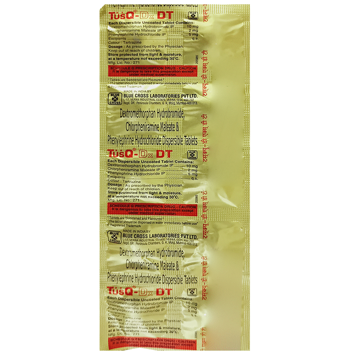 TusQ-DX DT Tablet    Phenylephrine 5mg + Chlorpheniramine Maleate 2mg + Dextromethorphan Hydrobromid