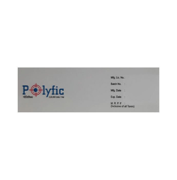 Polyfic Injection    Polymyxin B 500000IU