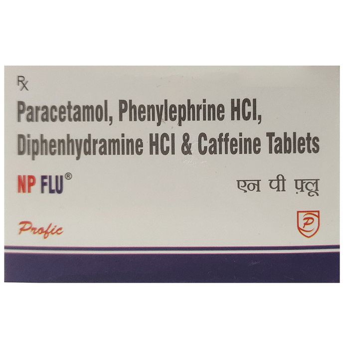 NP Flu Tablet    Caffeine 30mg + Diphenhydramine 25mg + Paracetamol 500mg + Phenylephrine 5mg