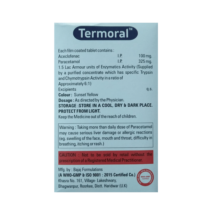 Termoral Tablet    Aceclofenac 100mg + Paracetamol 325mg + Trypsin Chymotrypsin 15000AU